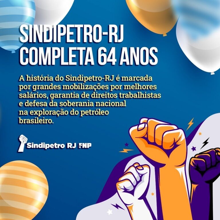 Sindipetro RJ Completa 64 Anos De Lutas